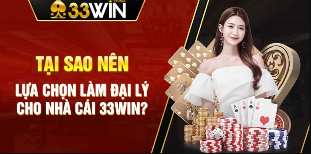 Những lý do khiến đơn đăng ký đại lý 33WIN tăng cao