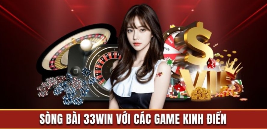 Giới thiệu tổng quan về sòng bài Casino Online 33WIN
