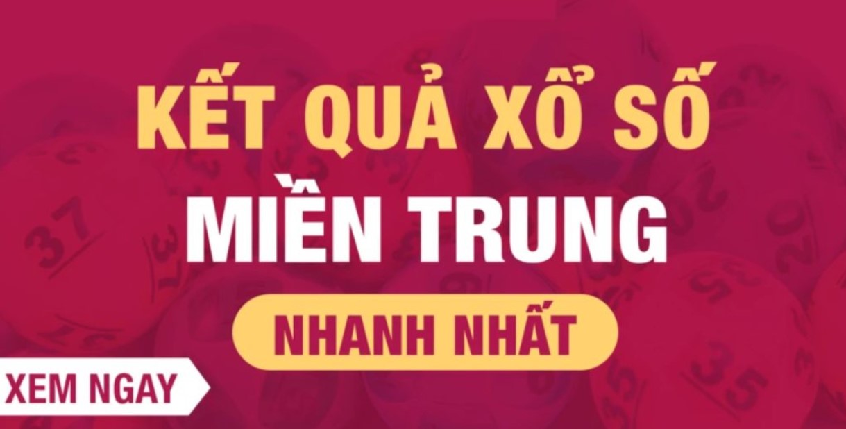 Tổng quan các thể loại xổ số miền Trung mới nhất